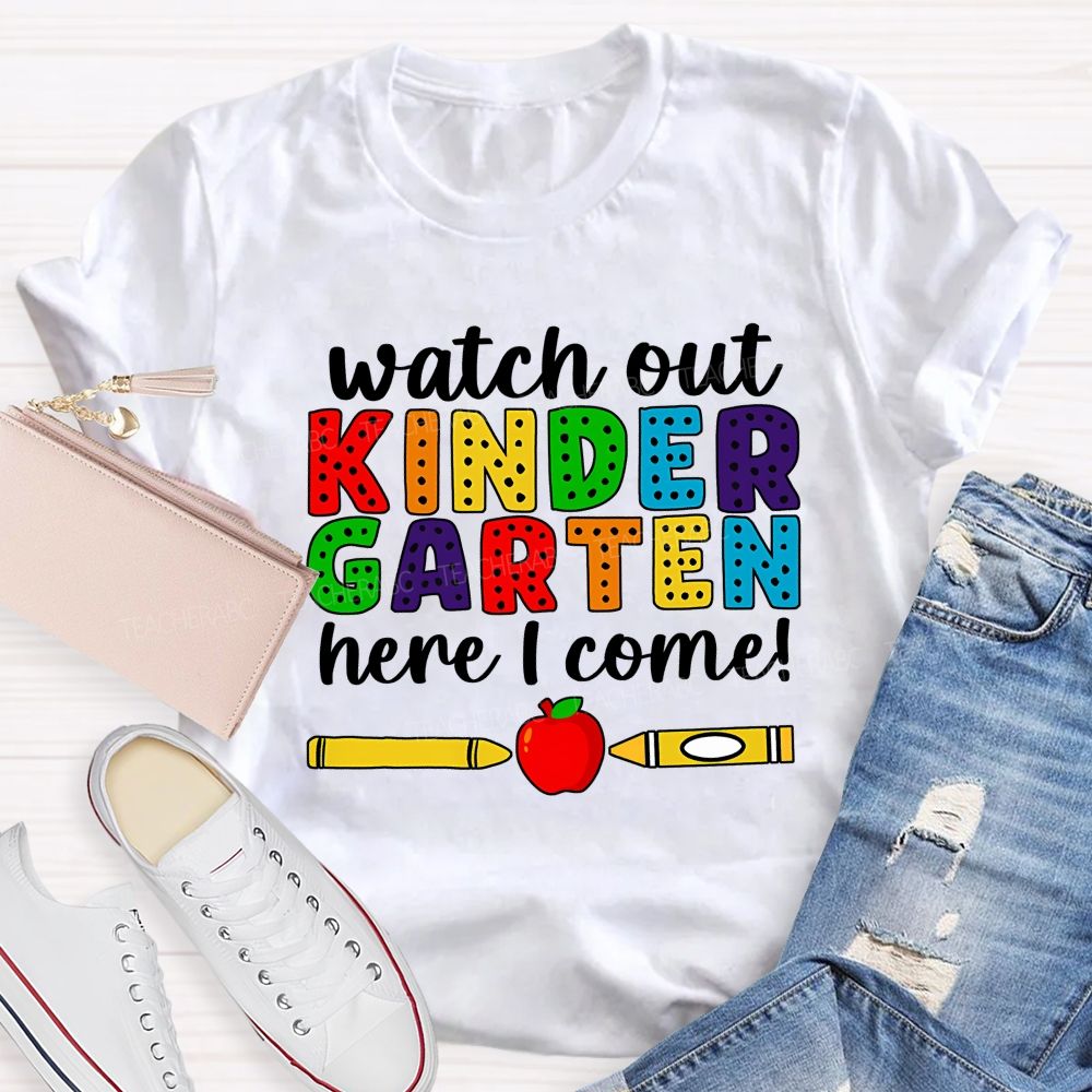 Personalized Grade Watch Out Kindergarten Here I Come Rainbow Dot Kindergarten T-shirt