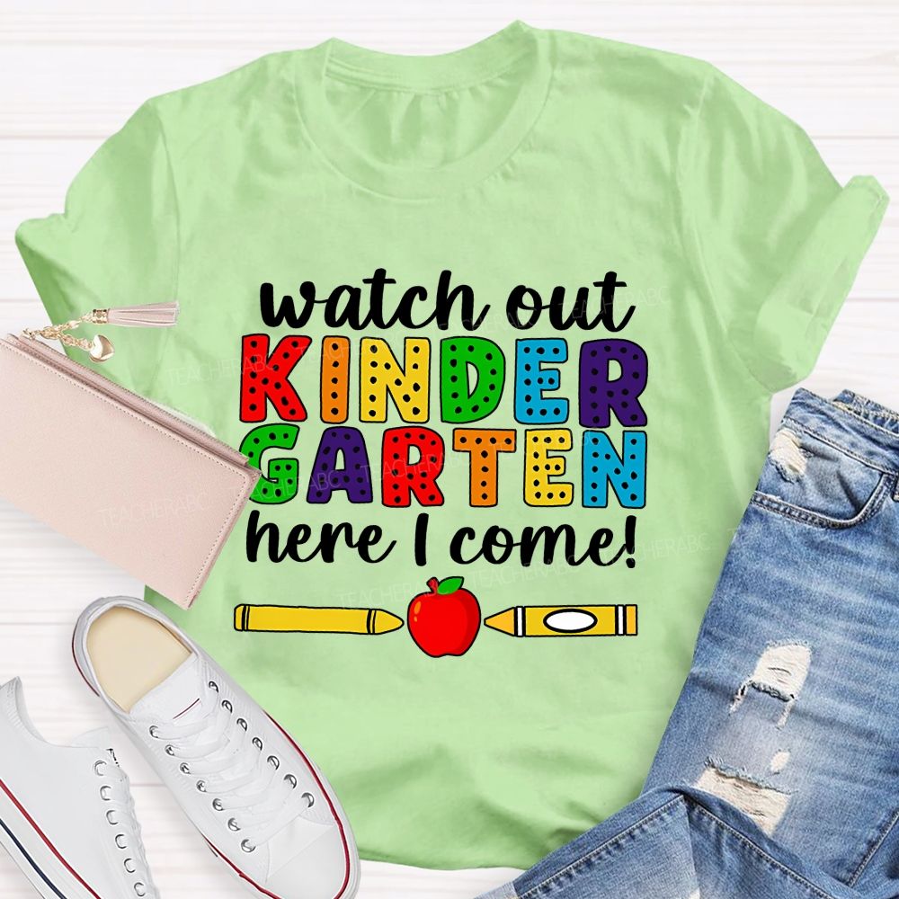 Personalized Grade Watch Out Kindergarten Here I Come Rainbow Dot Kindergarten T-shirt