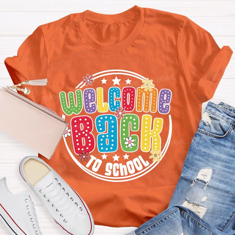 Welcome Back To School Polka Dot Rainbow Daisy Star Teacher T-shirt