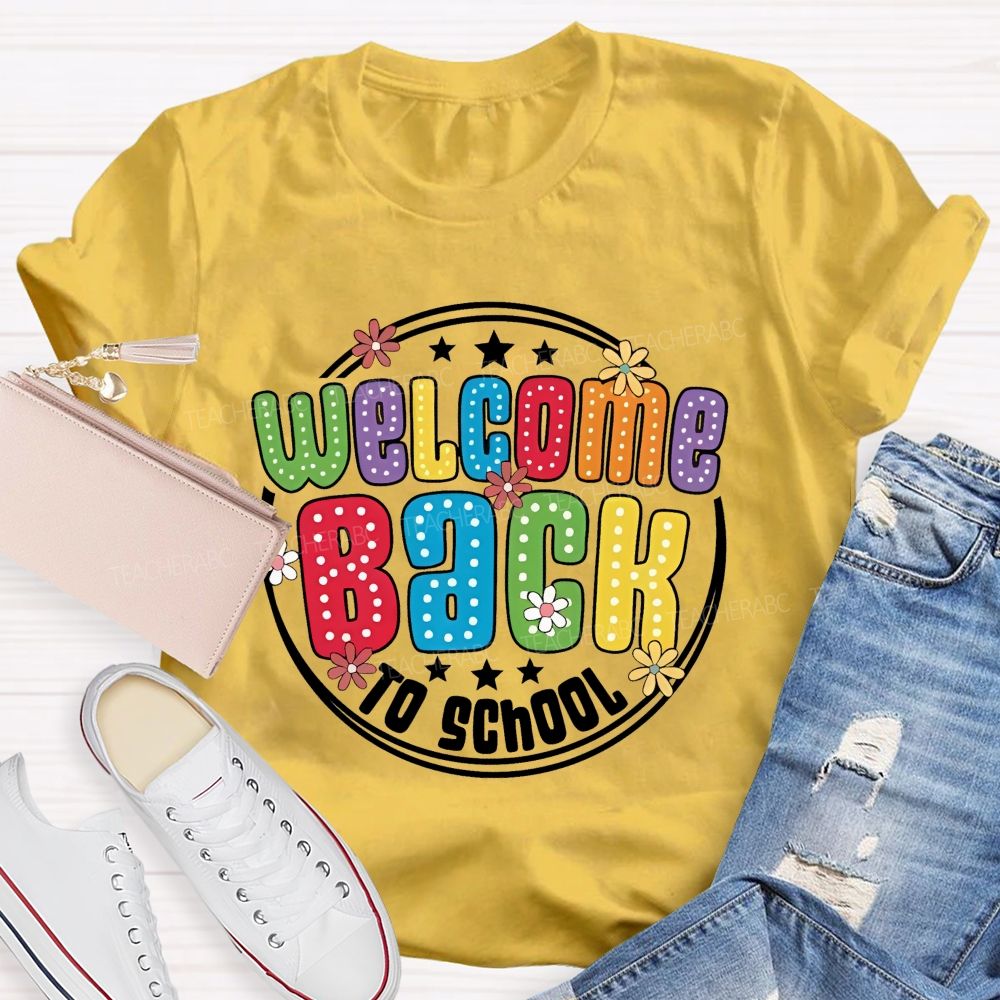 Welcome Back To School Polka Dot Rainbow Daisy Star Teacher T-shirt