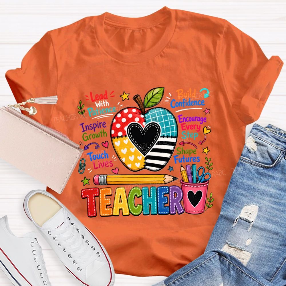 Teacher Lead With Patient Build Confidence Teacher T-Shirt