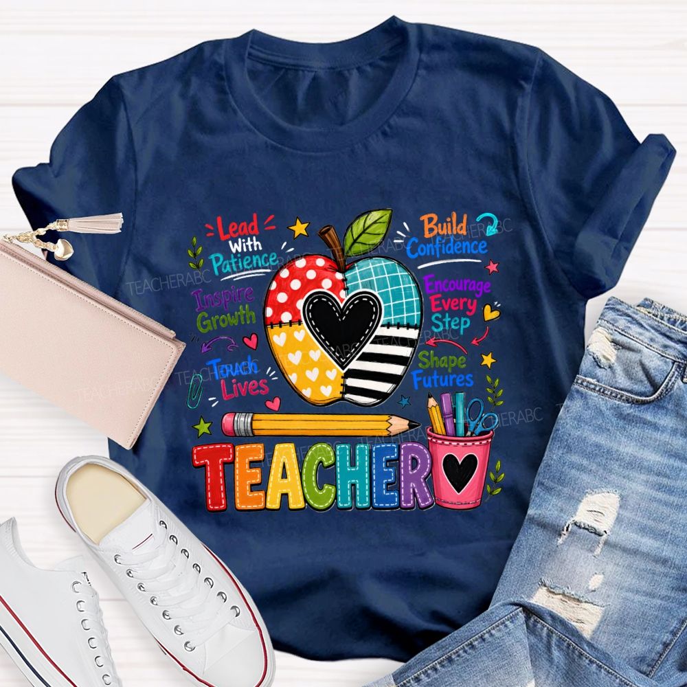 Teacher Lead With Patient Build Confidence Teacher T-Shirt