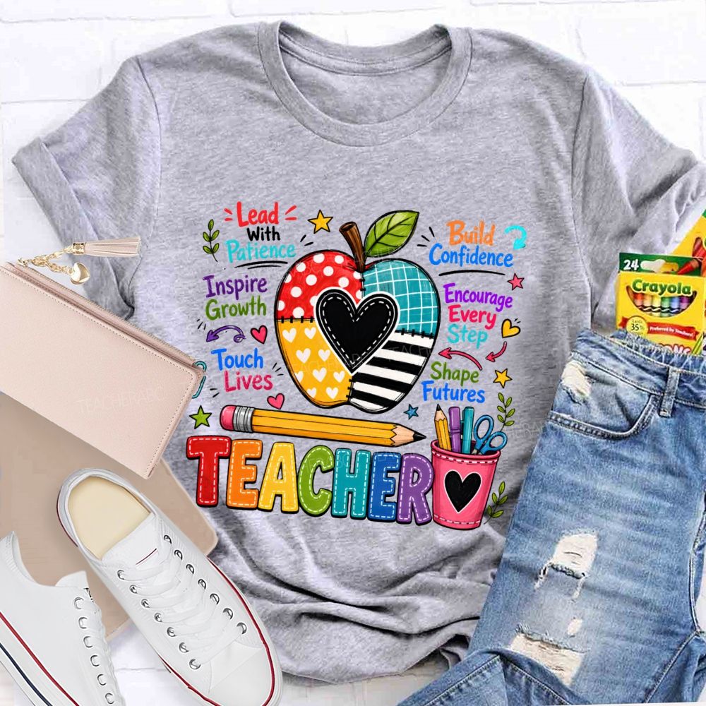 Teacher Lead With Patient Build Confidence Teacher T-Shirt
