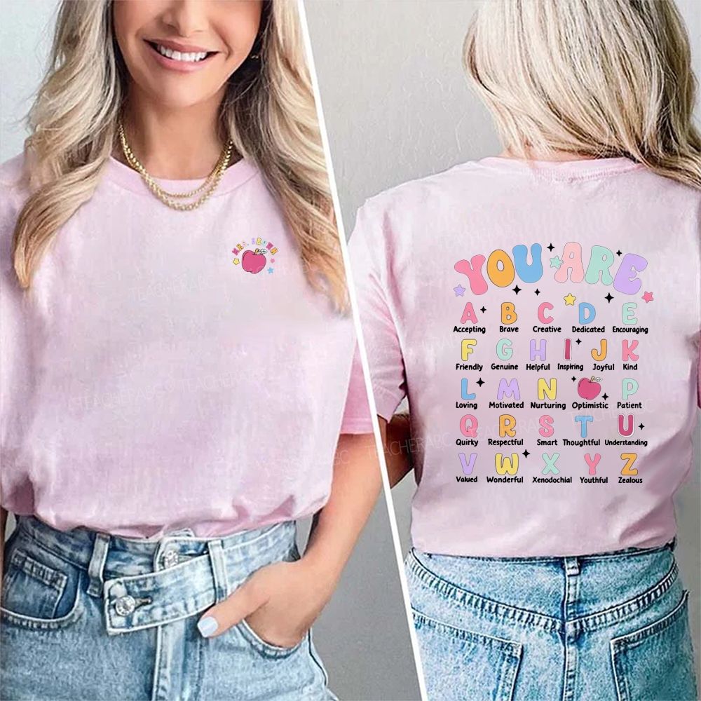 Personalized Teacher Name You Are Alphabet Shirt,
