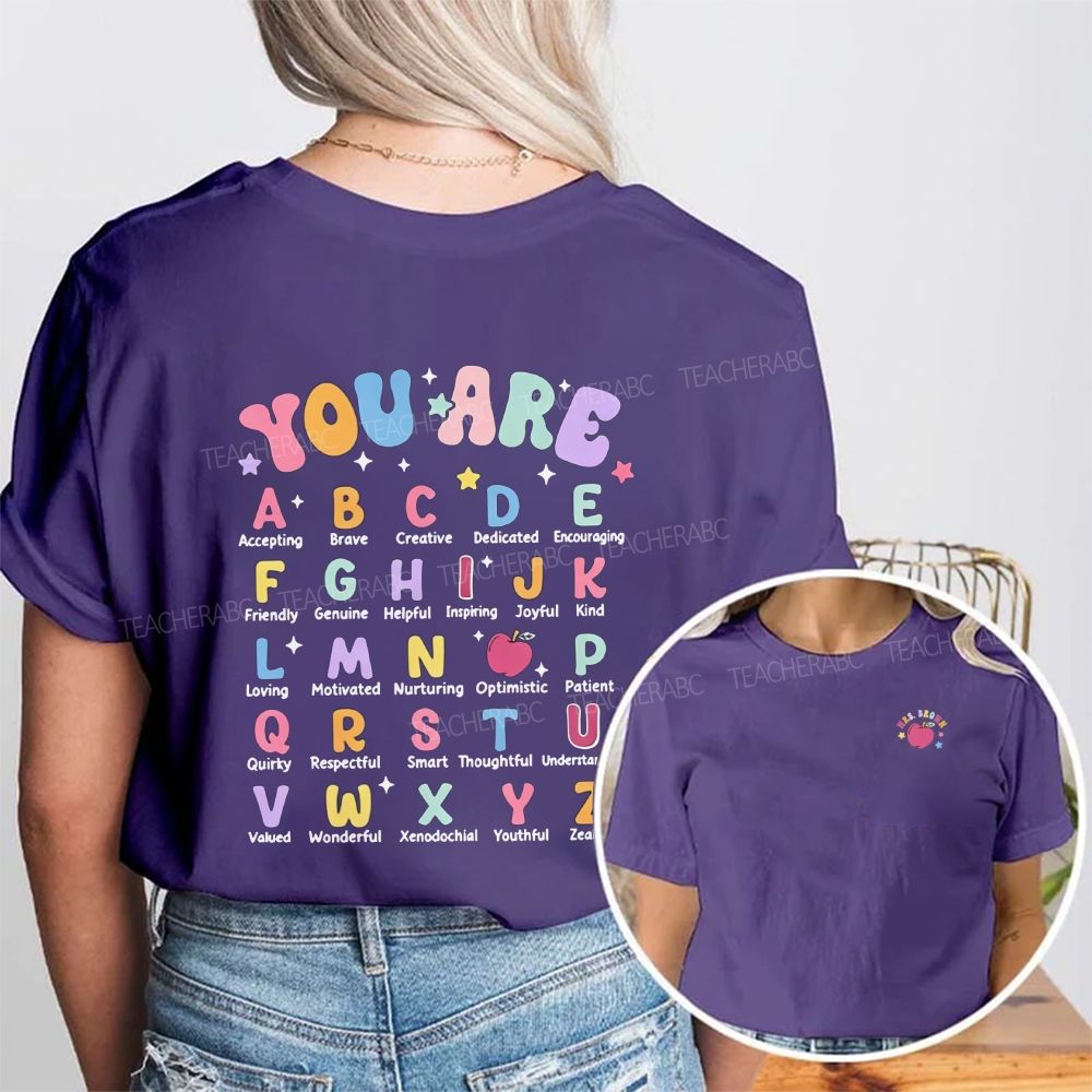 Personalized Teacher Name You Are Alphabet Shirt,