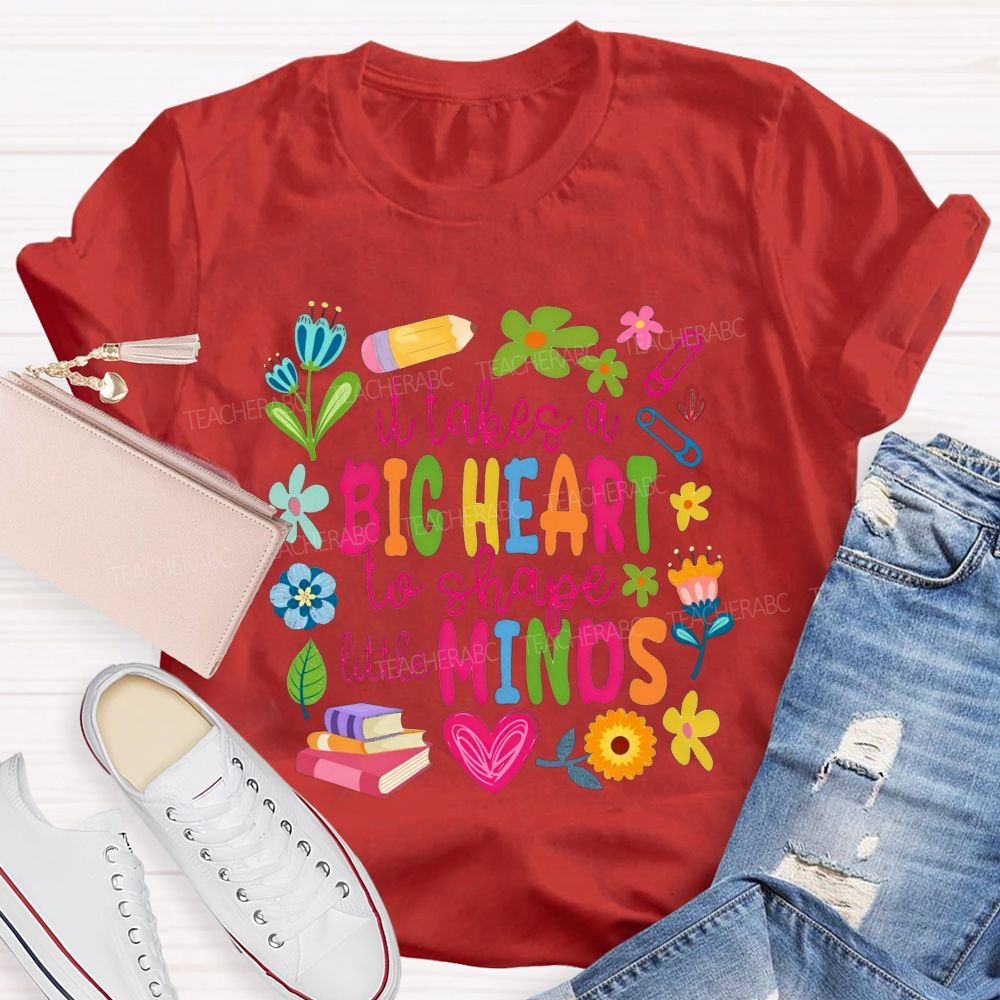 It Takes A Big Heart To Shape Little Minds Teacher Floral Pencil Book Teacher T-shirt