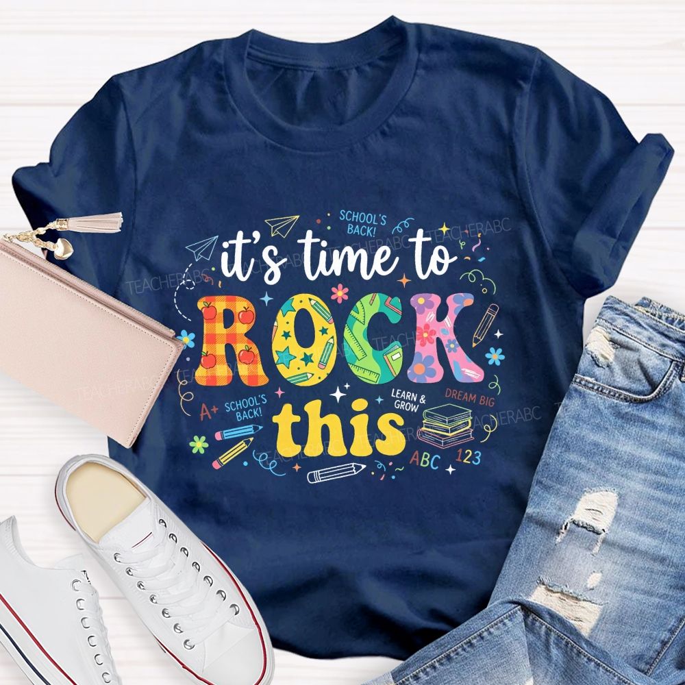 It'S Time To Rock This School'S Back Learn And Grow Teacher T-shirt