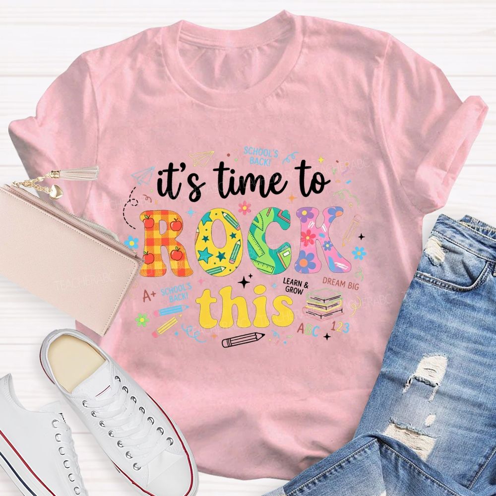It'S Time To Rock This School'S Back Learn And Grow Teacher T-shirt