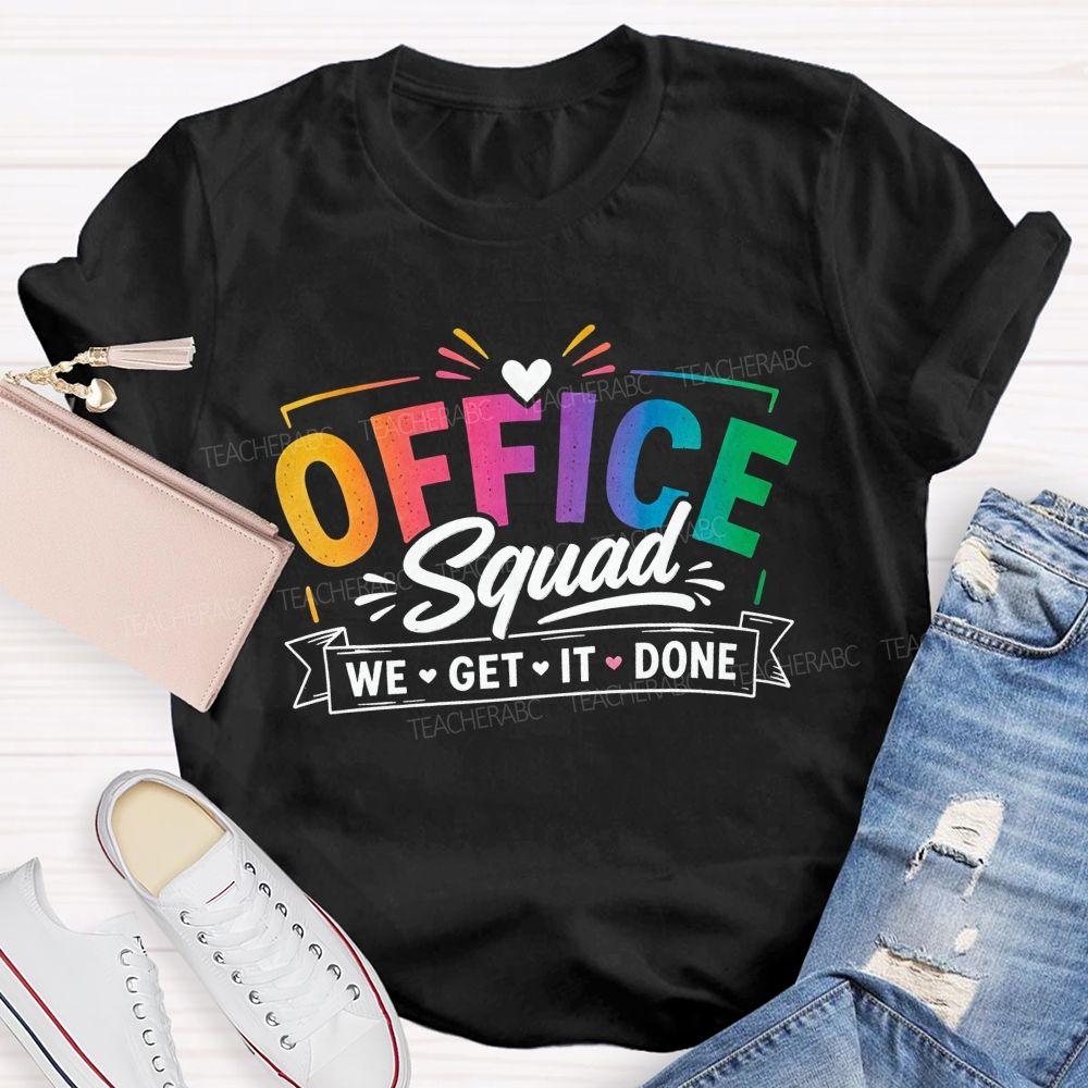 Office Squad We Get It Done Rainbow Letter T-shirt