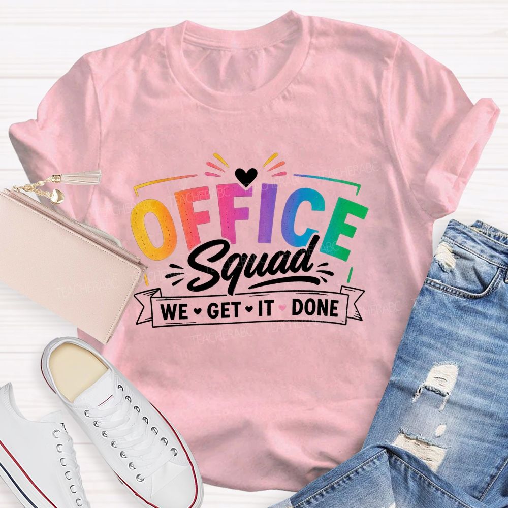 Office Squad We Get It Done Rainbow Letter T-shirt