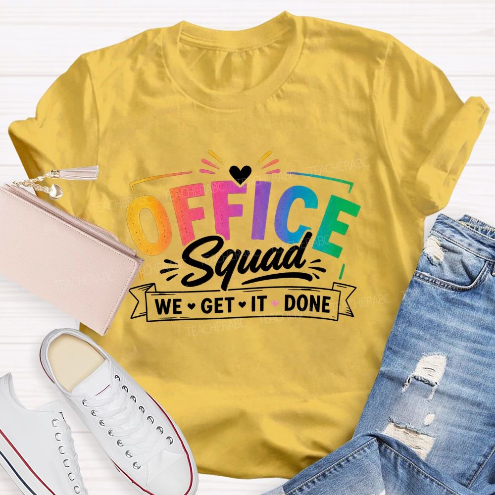 Office Squad We Get It Done Rainbow Letter T-shirt