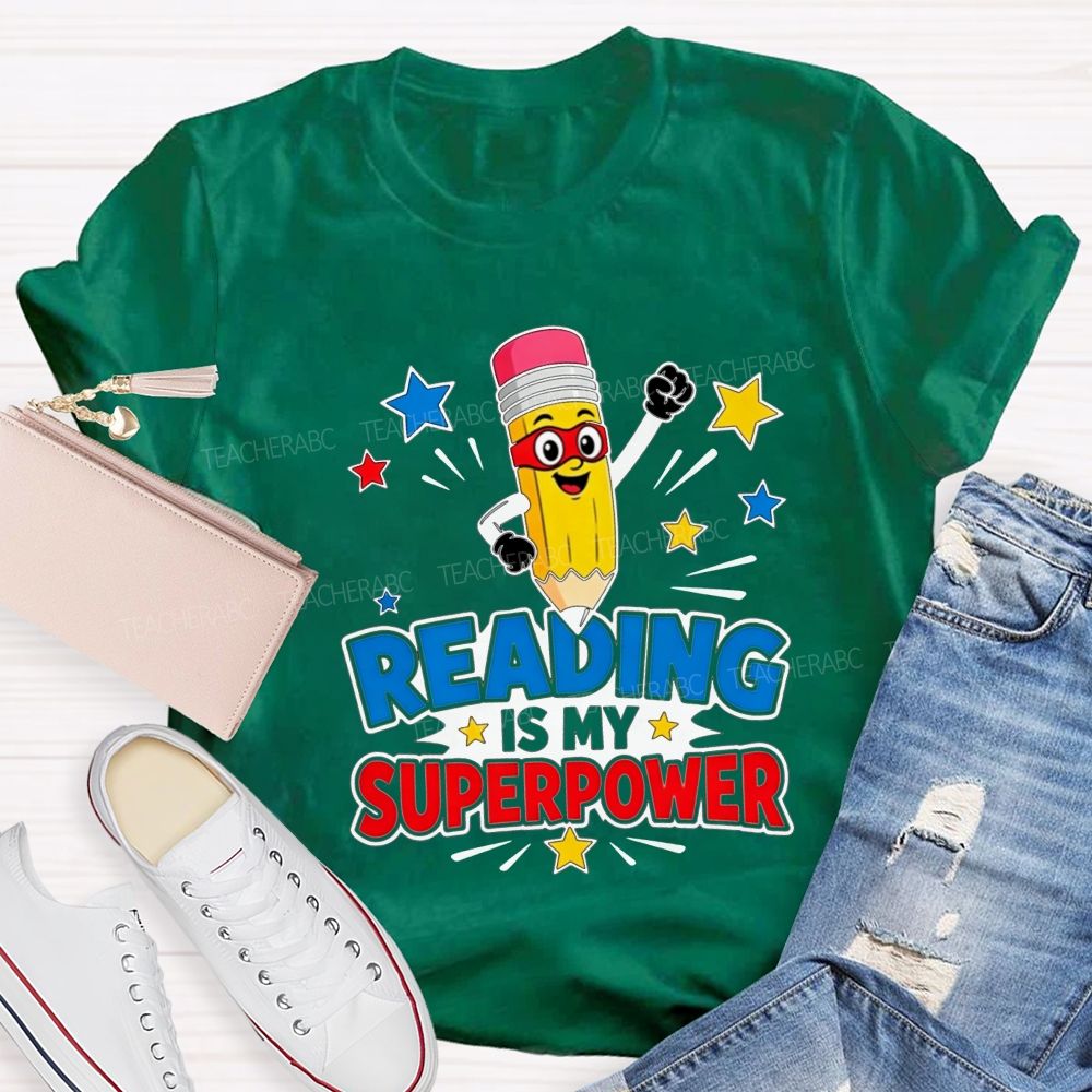 Reading Is My Superpower Superhero Pencil Teacher T-shirt