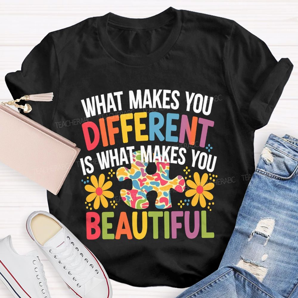 What Makes You Different Is What Makes You Beautiful Floral Teacher T-Shirt