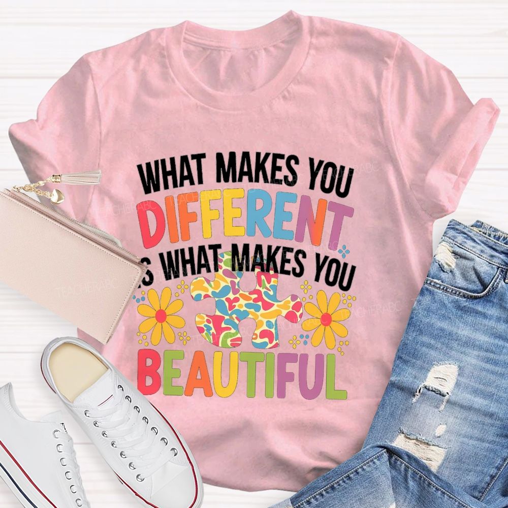 What Makes You Different Is What Makes You Beautiful Floral Teacher T-Shirt