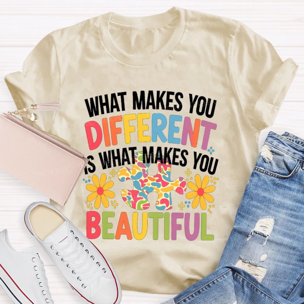 What Makes You Different Is What Makes You Beautiful Floral Teacher T-Shirt