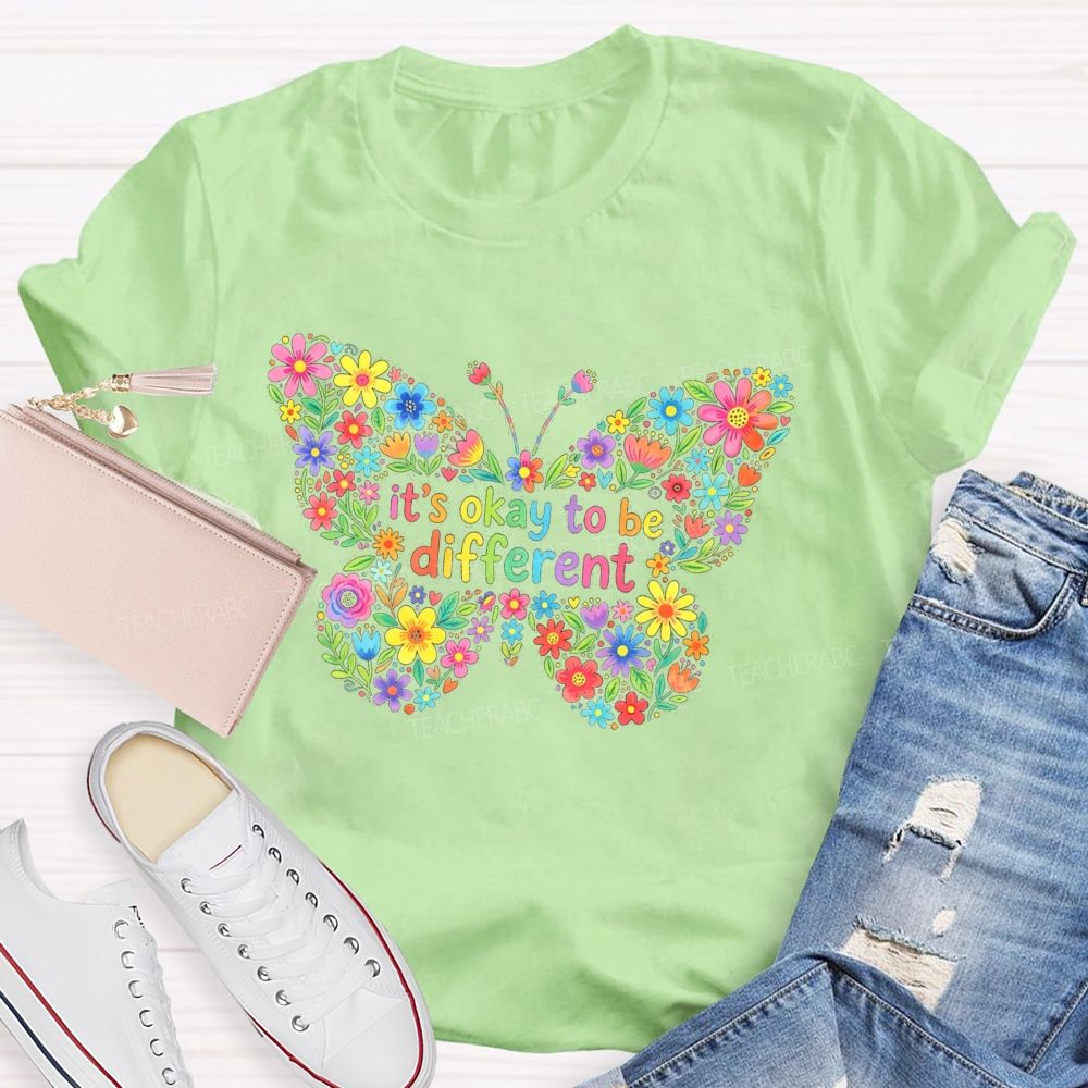 It'S Okay To Be Different Floral Butterfly Teacher T-Shirt