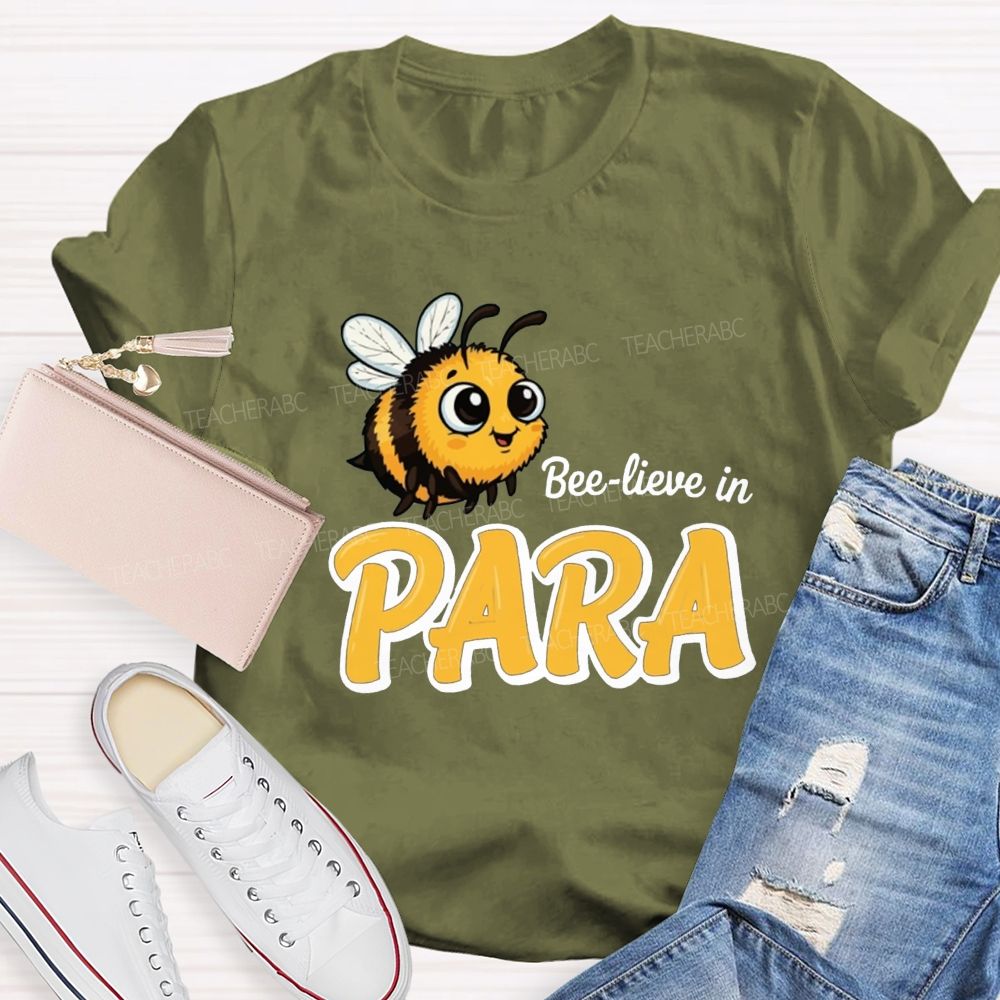 Bee-Lieve In Para Teacher T-Shirt
