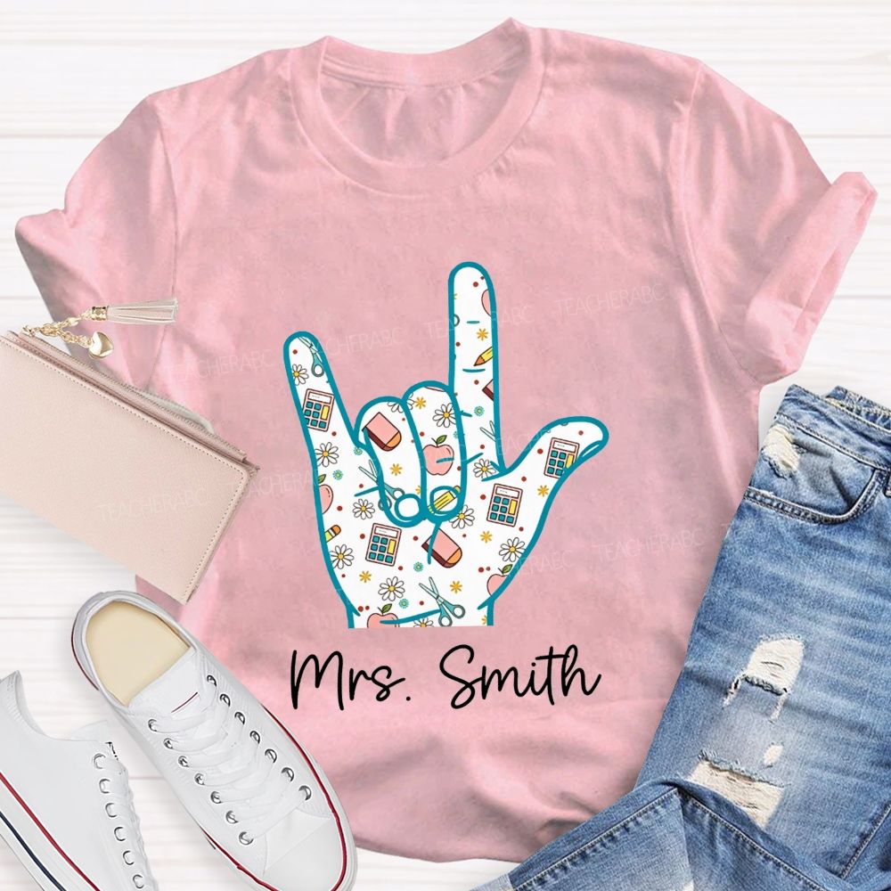 Personalized Name Teacher Hand Sign School Supplies Pattern Teacher T-shirt
