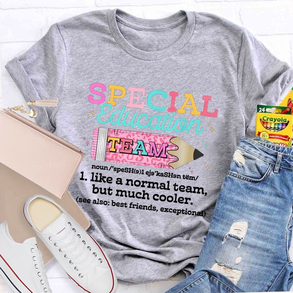 Special Education Team Like A Normal Team But Much Cooler Pink Leopard Pencil Teacher T-Shirt
