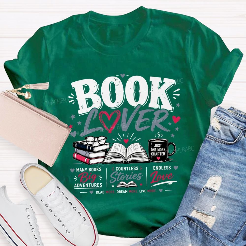 Book Lover Many Books Big Adventures Coffee Mug Just One More Chapter T-shirt