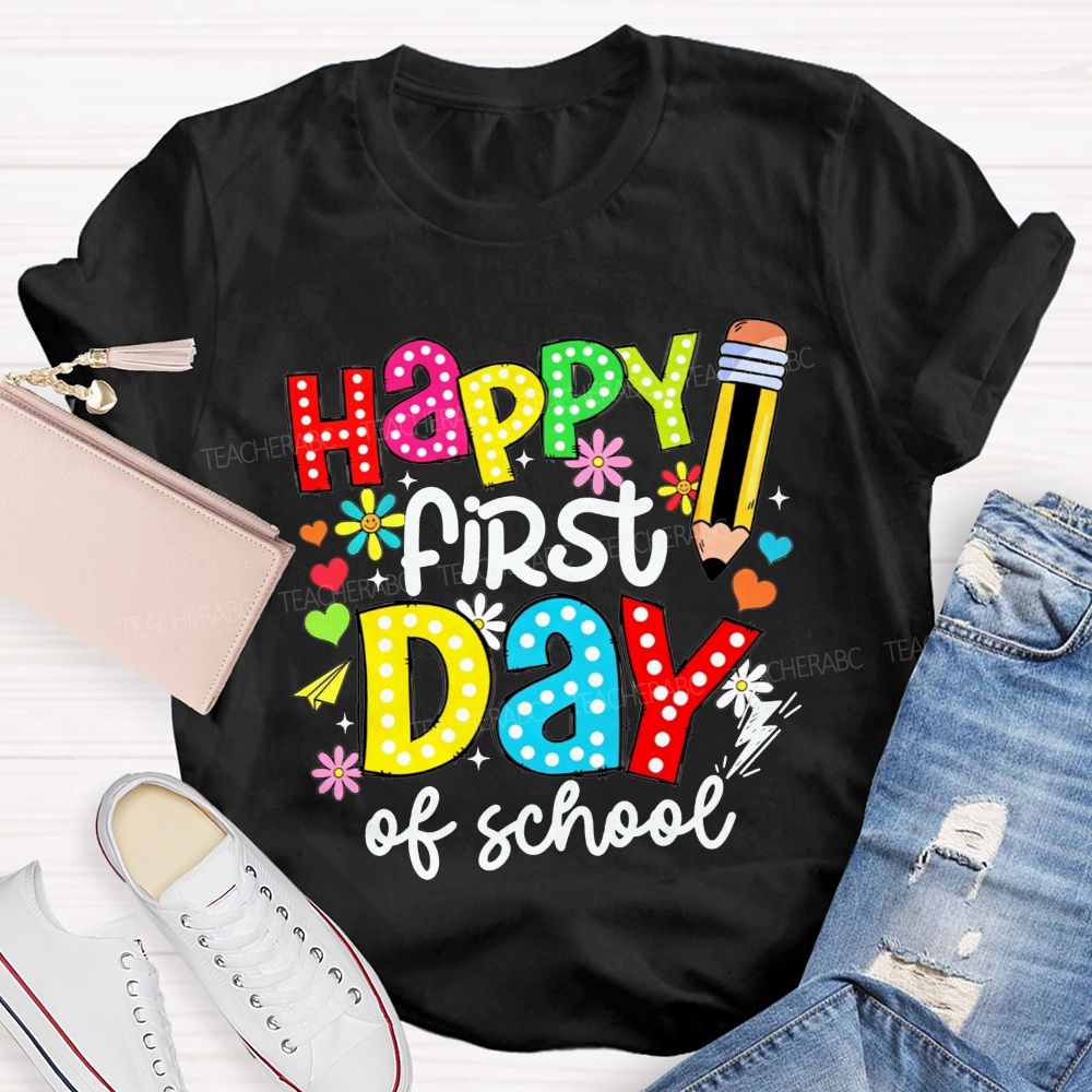 Happy First Day Of School Colorful Polka Dot Pencil Flower Teacher T-shirt
