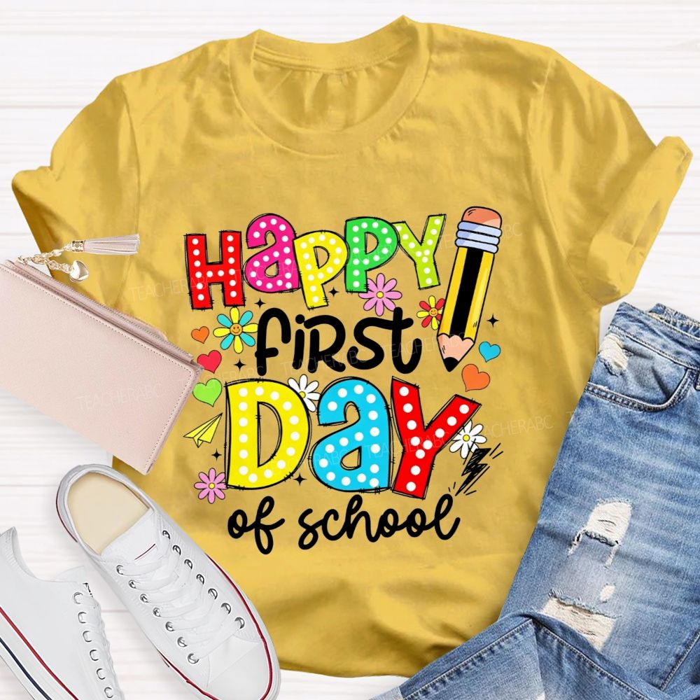 Happy First Day Of School Colorful Polka Dot Pencil Flower Teacher T-shirt