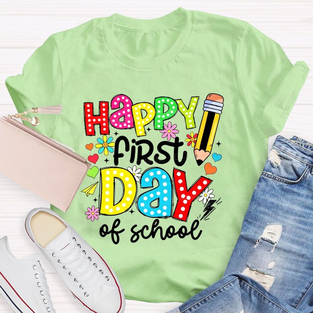 Happy First Day Of School Colorful Polka Dot Pencil Flower Teacher T-shirt
