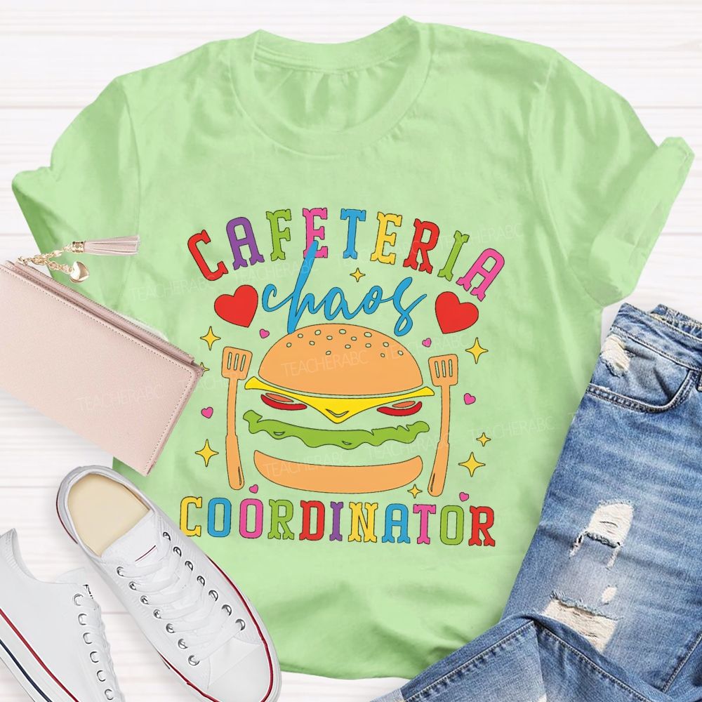 Cafeteria Chaos Coordinator Hamburger Teacher T-shirt