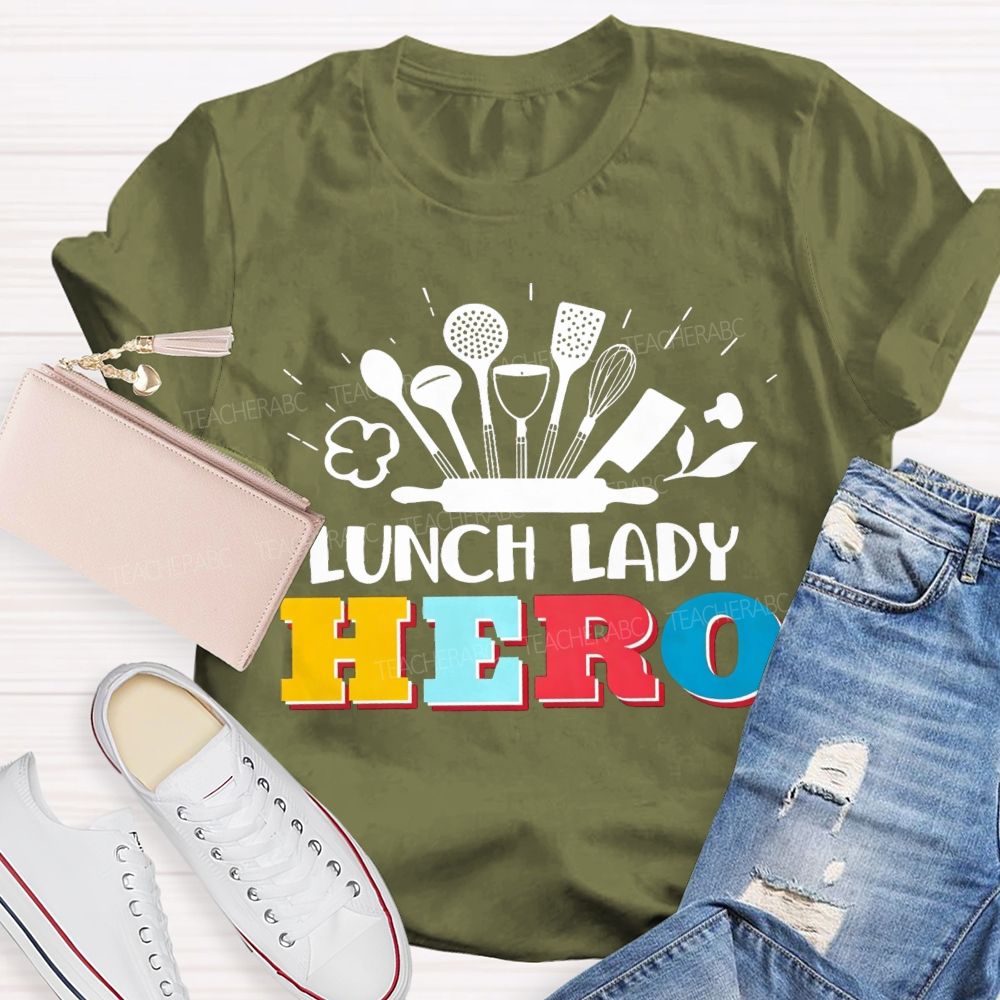 Lunch Lady Hero Teacher T-Shirt