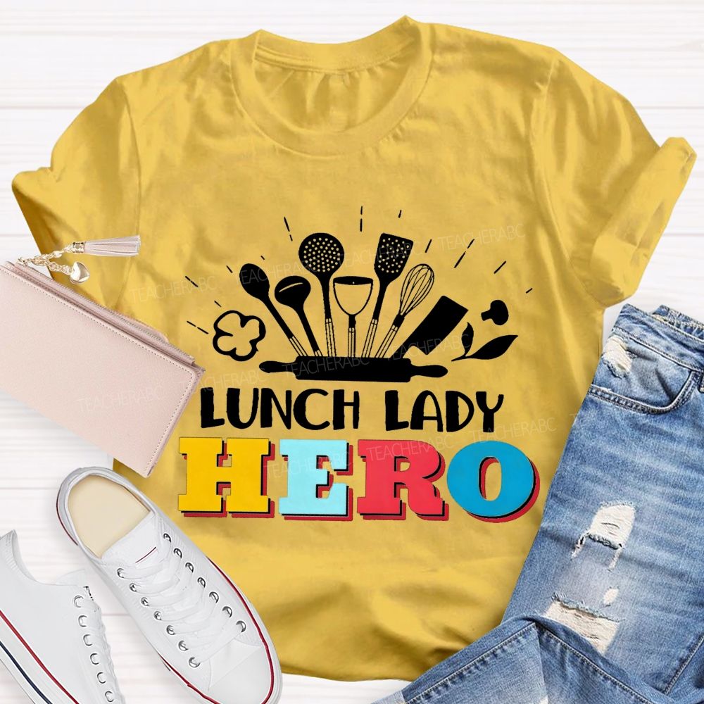 Lunch Lady Hero Teacher T-Shirt