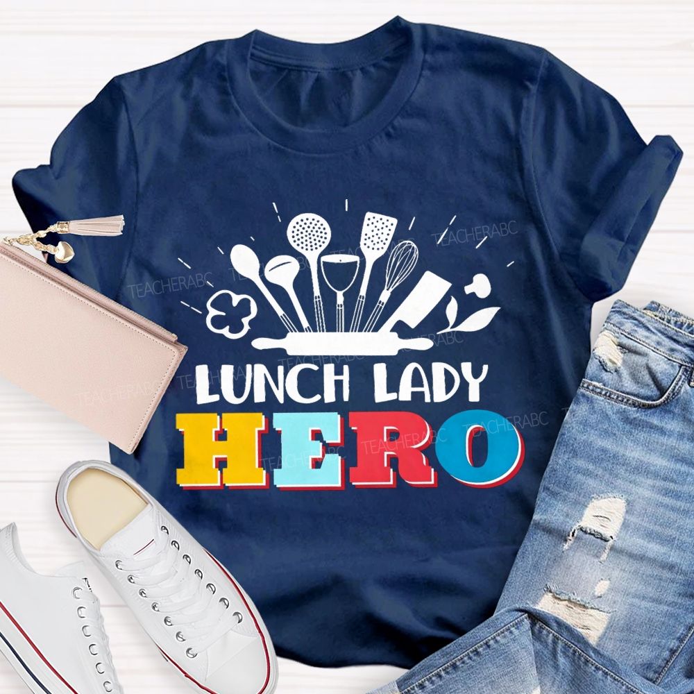 Lunch Lady Hero Teacher T-Shirt