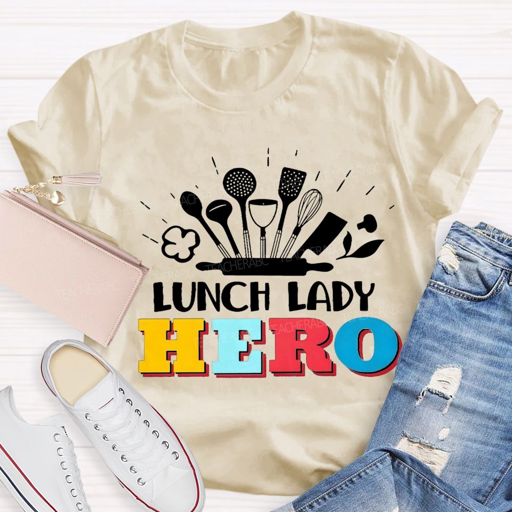 Lunch Lady Hero Teacher T-Shirt
