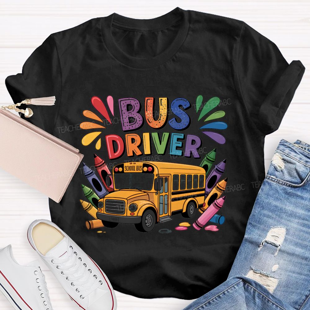 Bus Driver Back To School Carrying The Crayons Teacher T-Shirt
