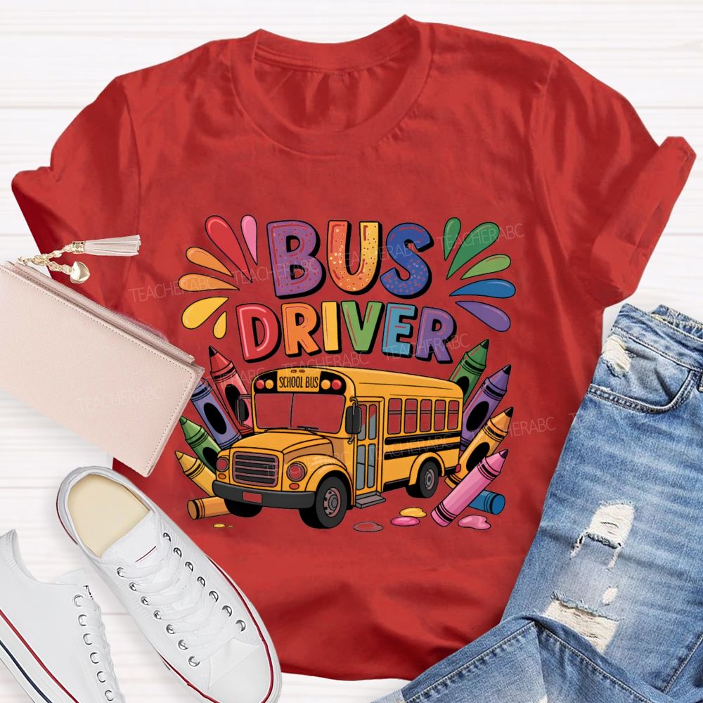 Bus Driver Back To School Carrying The Crayons Teacher T-Shirt