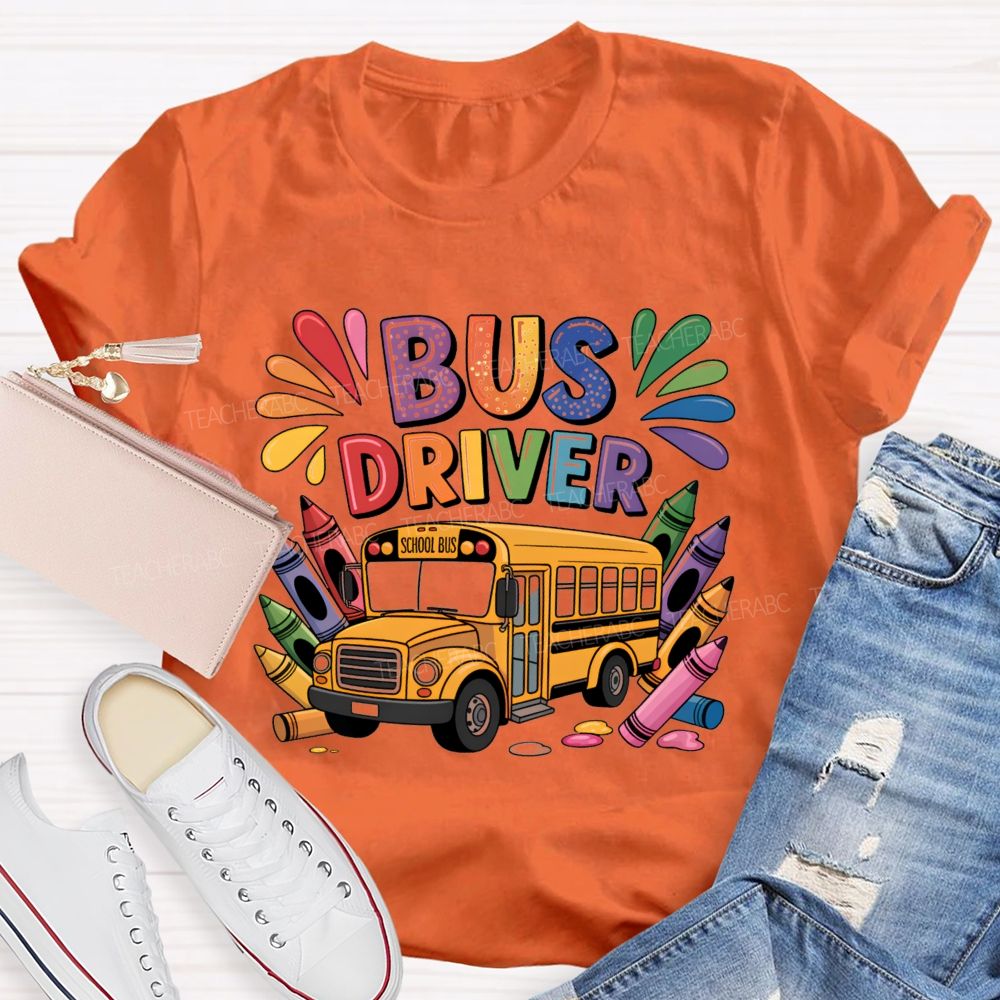 Bus Driver Back To School Carrying The Crayons Teacher T-Shirt