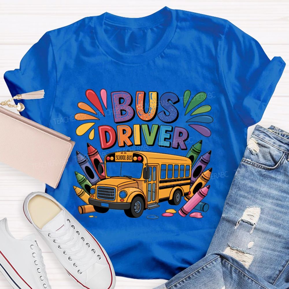 Bus Driver Back To School Carrying The Crayons Teacher T-Shirt