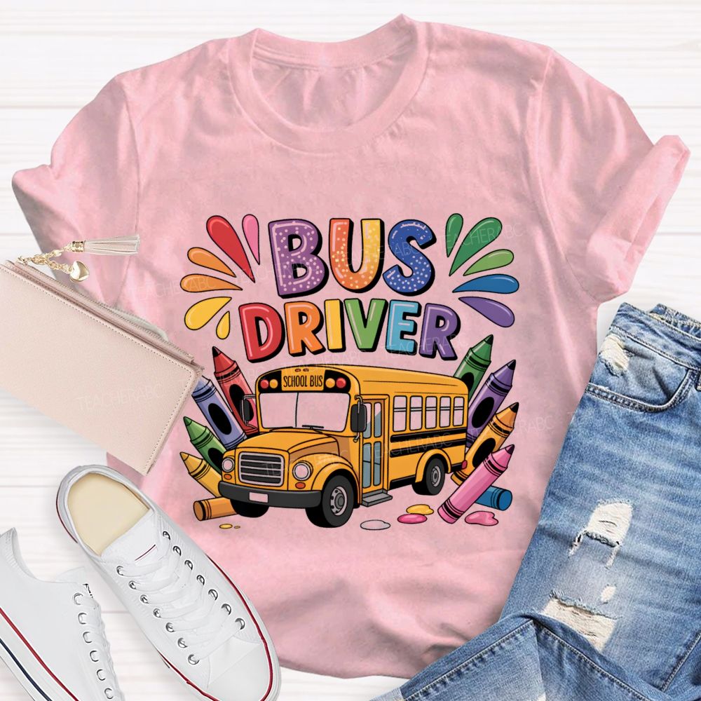 Bus Driver Back To School Carrying The Crayons Teacher T-Shirt