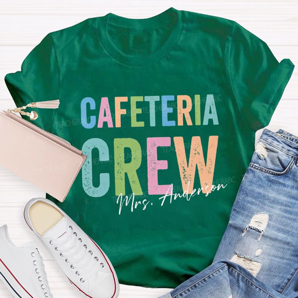Personalized Name Cafeteria Crew Back To School Teacher T-Shirt