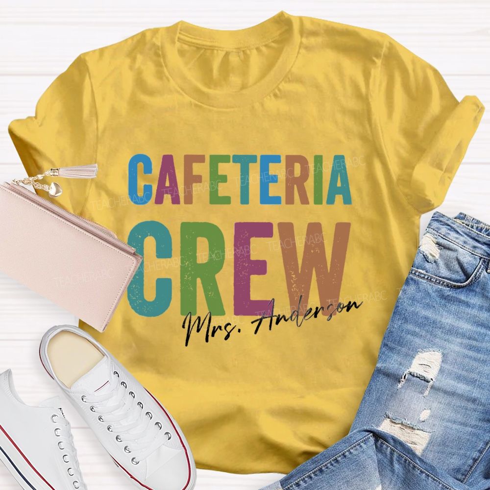 Personalized Name Cafeteria Crew Back To School Teacher T-Shirt