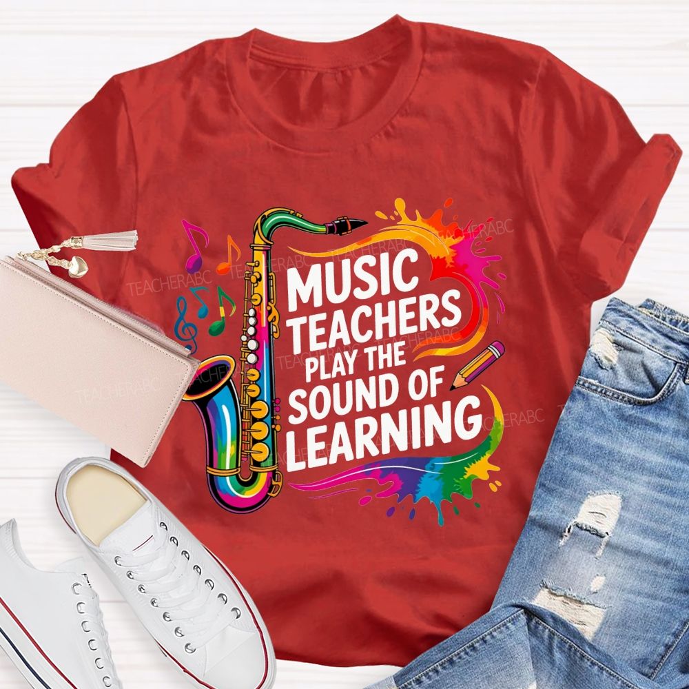 Music Teachers Play The Sound Of Learning Rainbow Music Note Teacher T-shirt