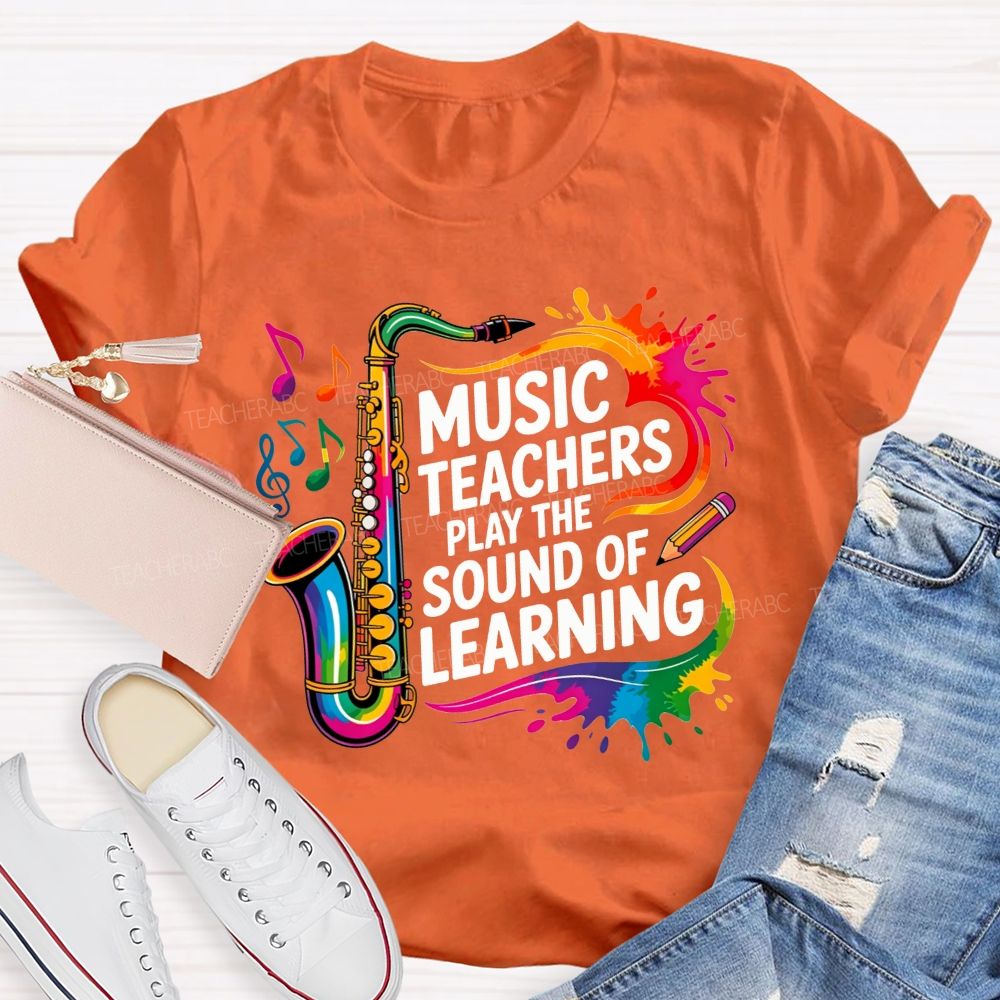 Music Teachers Play The Sound Of Learning Rainbow Music Note Teacher T-shirt