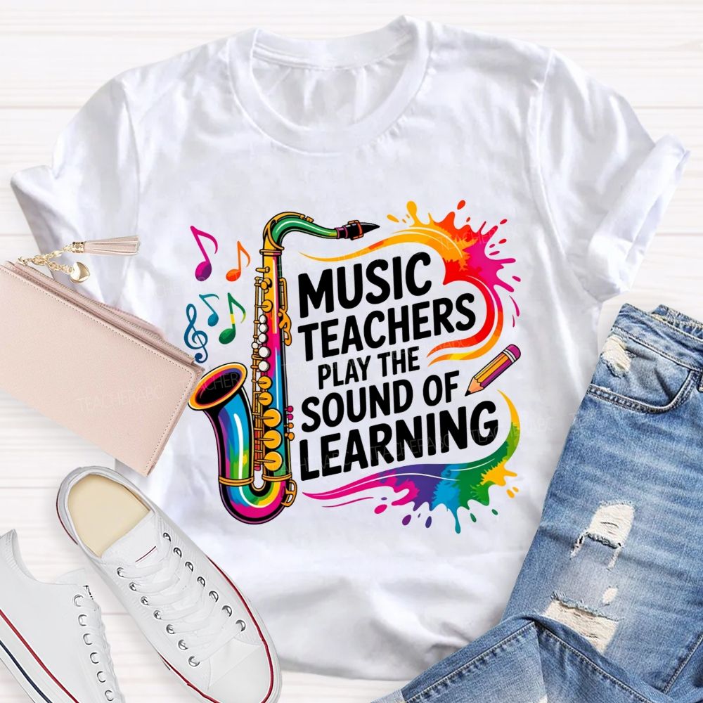 Music Teachers Play The Sound Of Learning Rainbow Music Note Teacher T-shirt