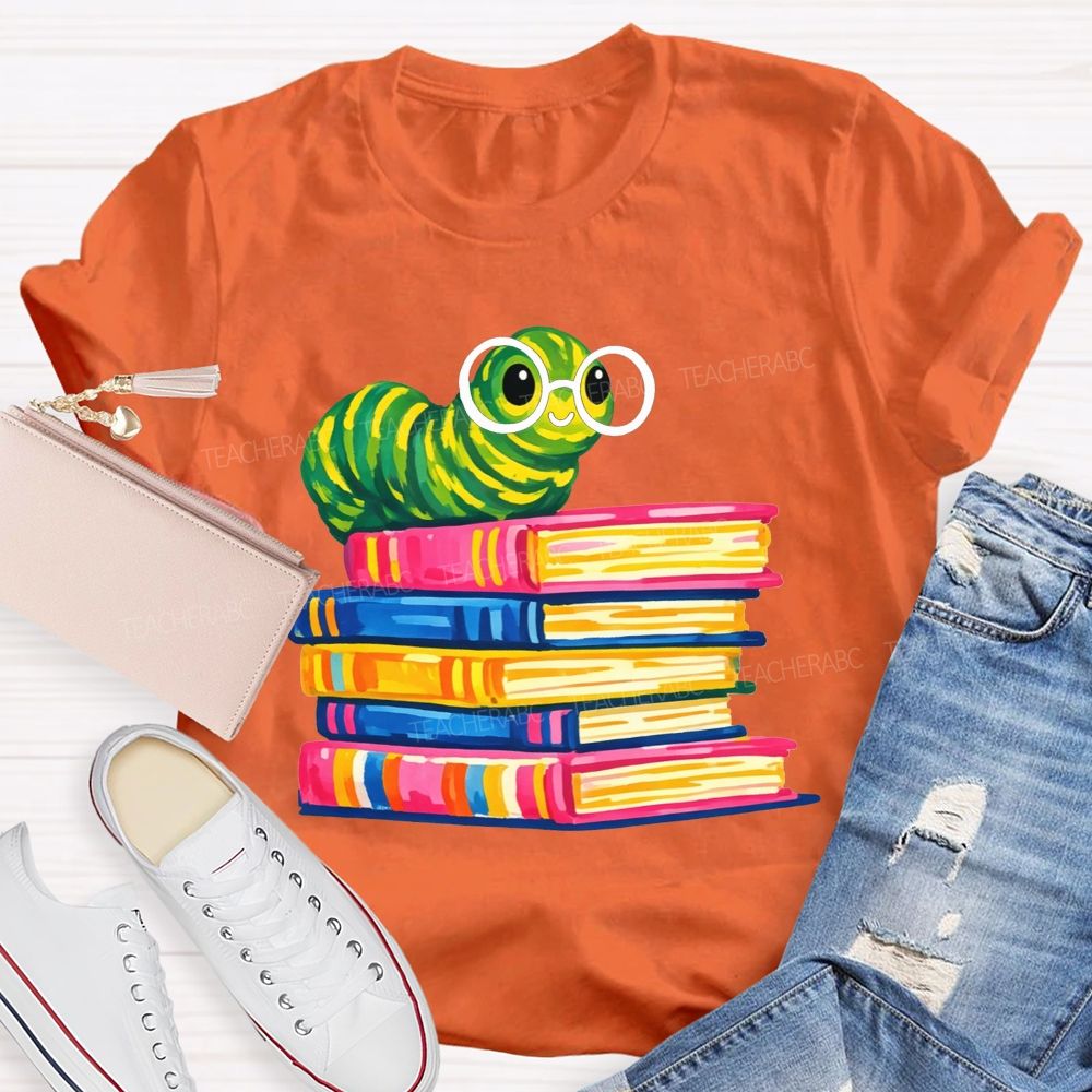 Bookworm Caterpillar With Glasses Stack Of Colorful Books Reading Teacher T-shirt