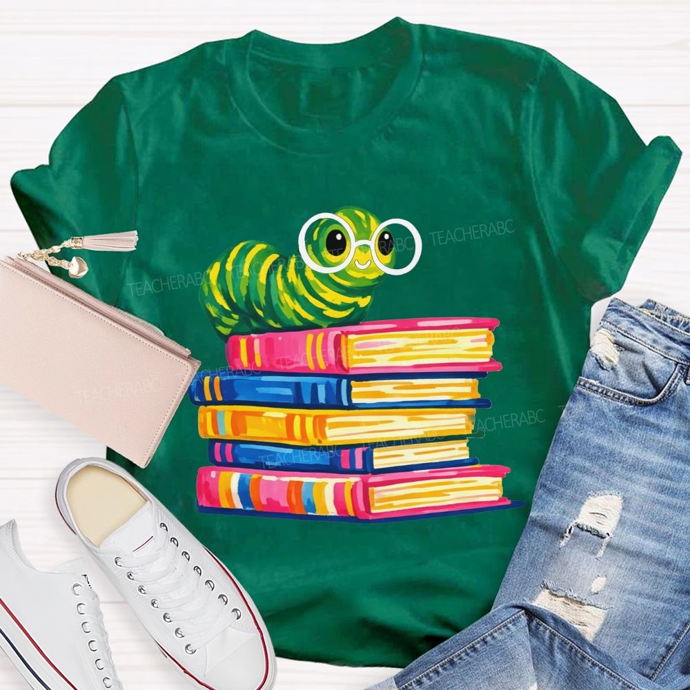 Bookworm Caterpillar With Glasses Stack Of Colorful Books Reading Teacher T-shirt