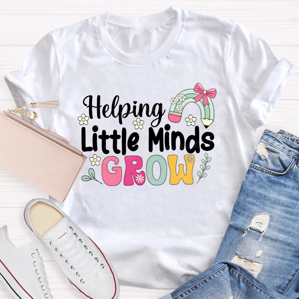 Helping Little Minds Grow Pencil Rainbow Bow Teacher T-shirt
