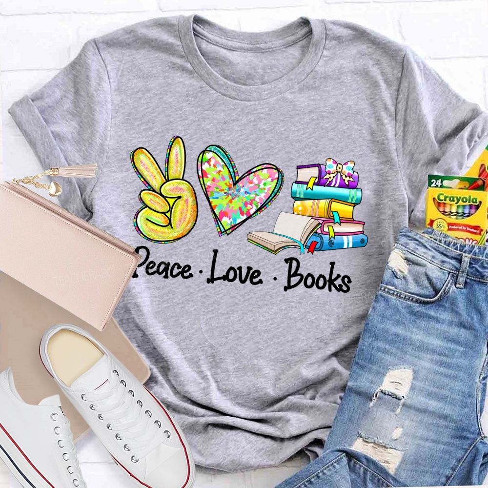 Peace Love Books Colorful Heart Teacher T-shirt