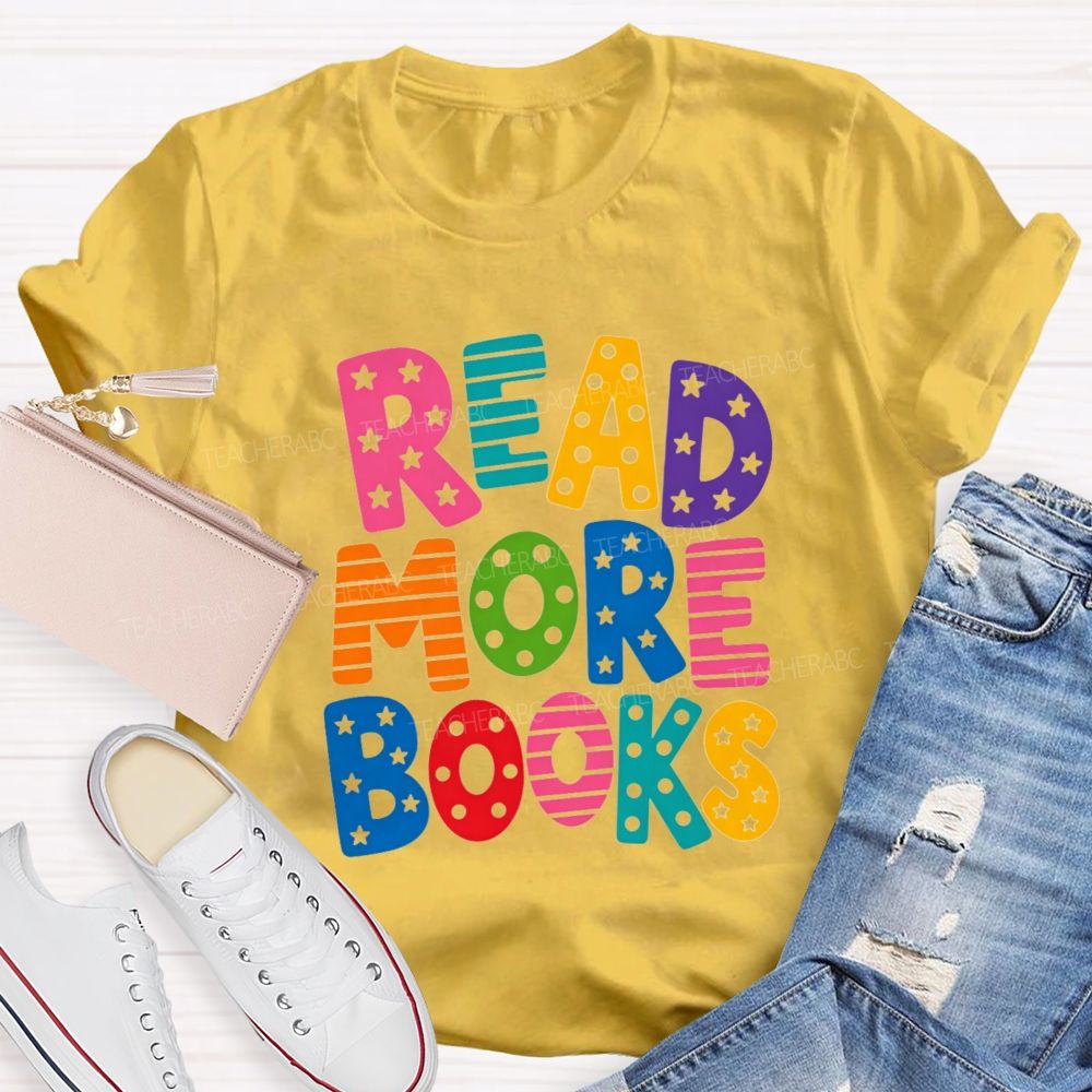 Read More Books Little Star Strip Letters Teacher T-Shirt