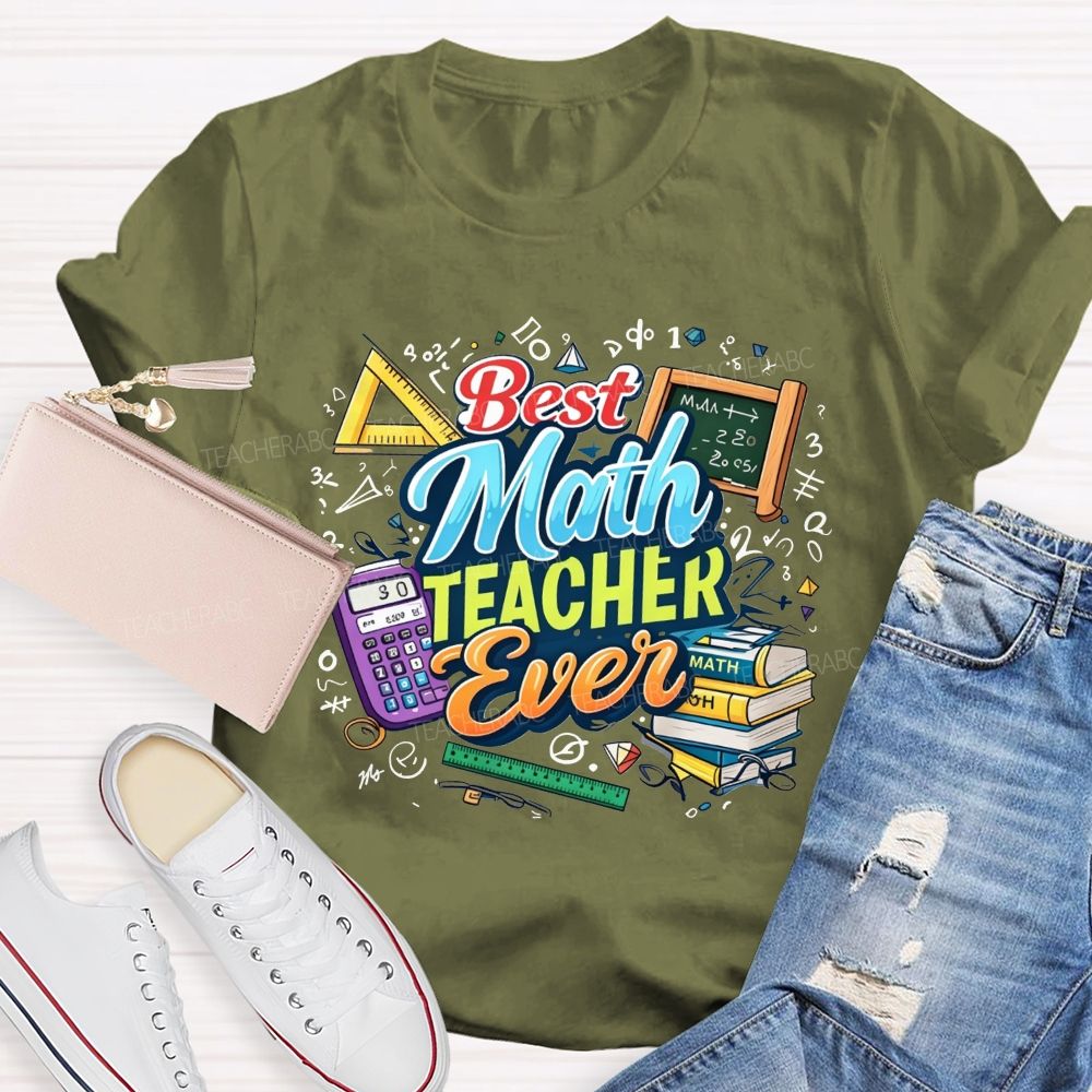 Best Math Teacher Ever Calculator Book Ruler Triangle Teacher T-shirt