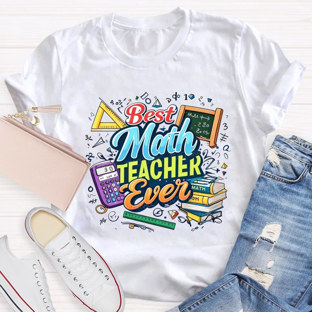 Best Math Teacher Ever Calculator Book Ruler Triangle Teacher T-shirt