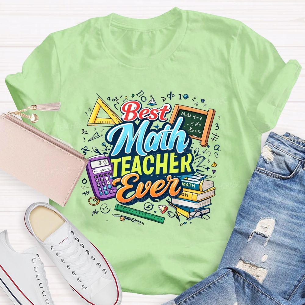 Best Math Teacher Ever Calculator Book Ruler Triangle Teacher T-shirt